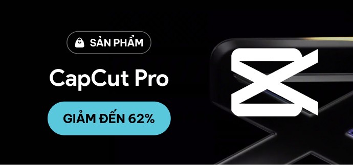 Tài Khoản Capcut Pro Nhiều Loại Giá Siêu Rẻ